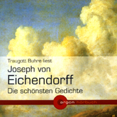 Joseph Von Eichendorff - Die Schönsten Gedichte (Ungekürzt) - Joseph von Eichendorff