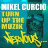 Stream & download Turn Up the Muzik - Single