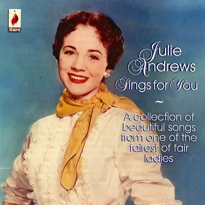 Julie Andrews Sings for You - Julie Andrews Julie Andrews Sings for You - Julie Andrews