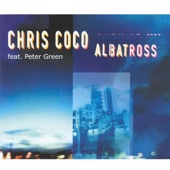 Chris Coco - Albatross (ft. Peter Green) (Hybrid Remix)