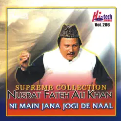 Ni Main Jana Jogi De Naal Vol. 206 - Nusrat Fateh Ali Khan Ni Main Jana Jogi De Naal Vol. 206 - Nusrat Fateh Ali Khan