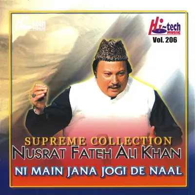 Ni Main Jana Jogi De Naal Vol. 206 - Nusrat Fateh Ali Khan