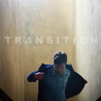 Transition - Trent Dabbs Transition - Trent Dabbs