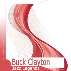 Jazz Legends - Buck Clayton Jazz Legends - Buck Clayton
