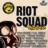 Riot Squad Riddim