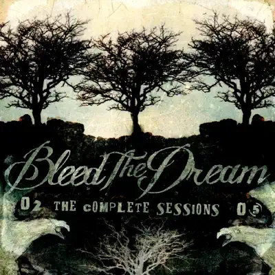 The Complete Sessions - Bleed the Dream