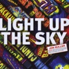 Light Up the Sky, 2009