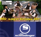 Mir sag'n "Griass Di!"