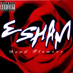 Dead Flowerz - Esham