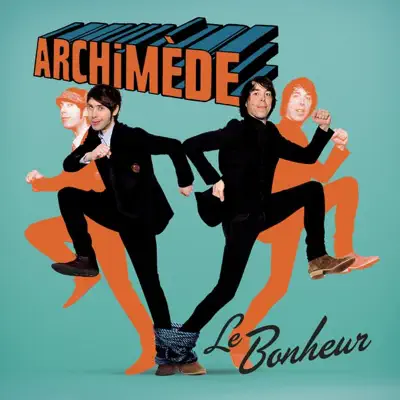 Le bonheur - Single - Archimède