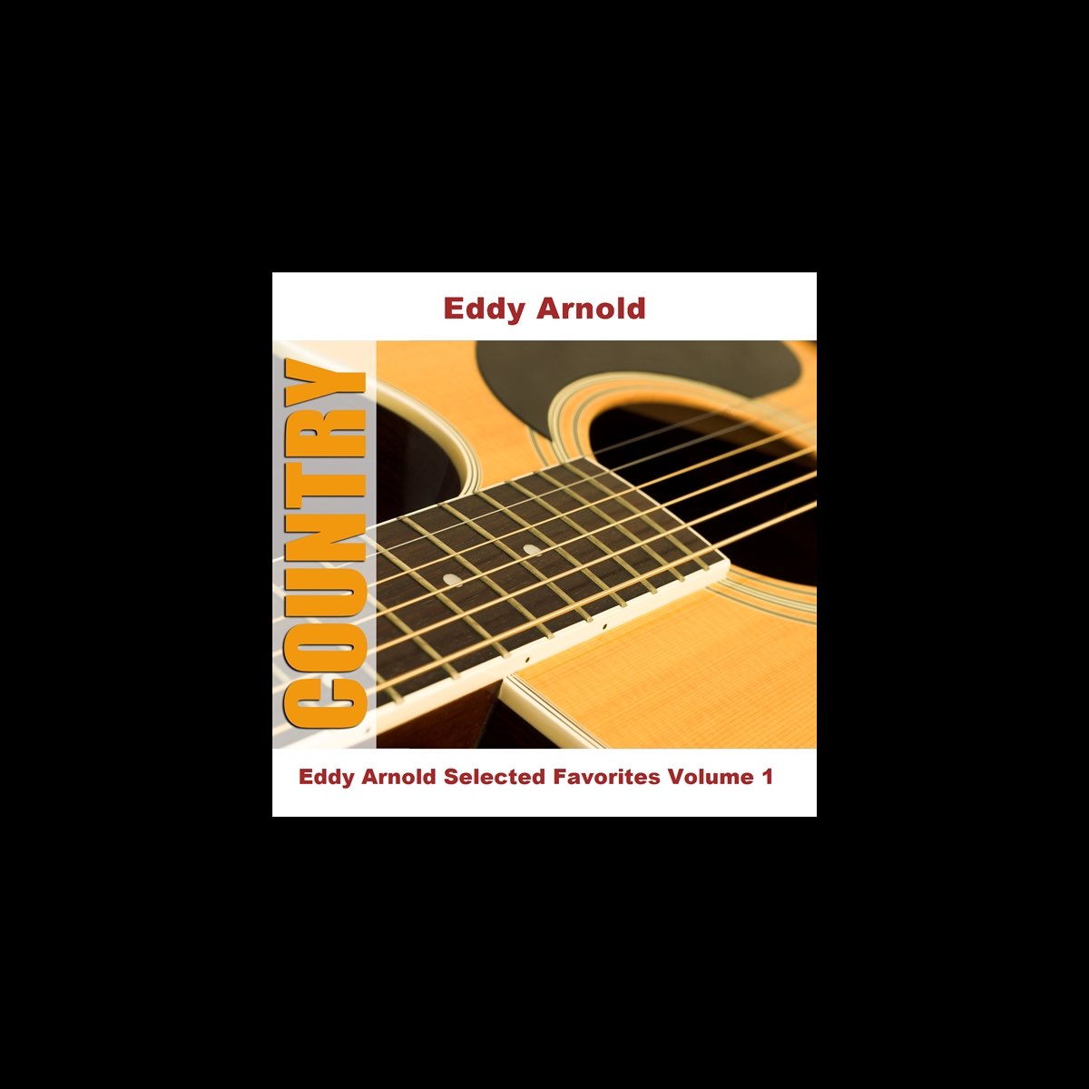 ‎エディ・アーノルドの「eddy Arnold Selected Favorites Vol 1」をapple Musicで