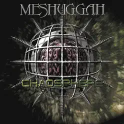 Chaosphere - Meshuggah