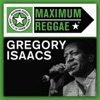 Maximum Reggae: Gregory Isaacs