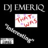 Stream & download That Was Interesting (Original) - Single