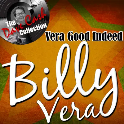 Vera Good Indeed - [The Dave Cash Collection] - Billy Vera