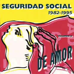 De Amor 1982 - 1995, Vol. 2 - Seguridad Social