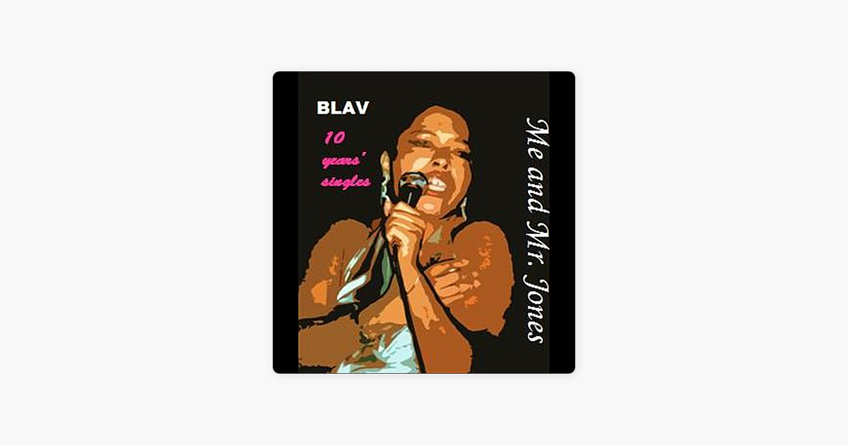 Me And Mr Jones Single By Blav On Apple Music apple music