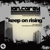 Ian Carey - Keep On Rising