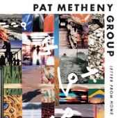Pat Metheny Group - Better Days Ahead