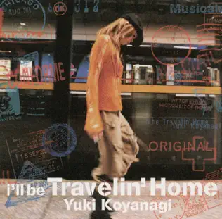 télécharger l'album Yuki Koyanagi - Ill Be Travelin Home