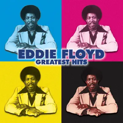 Eddie Floyd: Greatest Hits - Eddie Floyd Eddie Floyd: Greatest Hits - Eddie Floyd