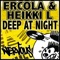 Deep at Night (Adam K & Soha Radio Mix) - Ercola & Heikki L lyrics