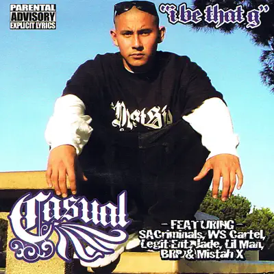 I Be That G - Casual I Be That G - Casual