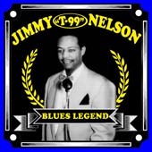 Jimmy "T99" Nelson - T-99 Blues