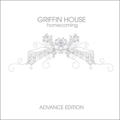 Homecoming (Advance Edition) - Griffin House Homecoming (Advance Edition) - Griffin House