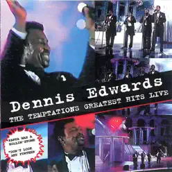 Greatest Hits Live - Dennis Edwards