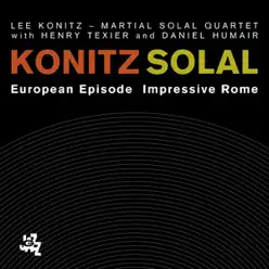 European Episode - Impressive Rome - Lee Konitz European Episode - Impressive Rome - Lee Konitz