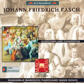 Fasch: Overtures and Concertos by Ensemble Barocco Sans Souci, Aldo Fiorentin & Alessandro Bares album reviews, ratings, credits