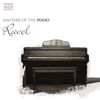 Masters of the Piano: Ravel