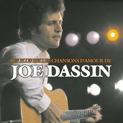 Les plus belles chansons d'amour de Joe Dassin - Joe Dassin
