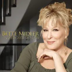 Memories of You - Bette Midler