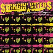 Swingin' Utters - Looking for Something to Follow