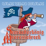 Seeräuberkönig Meeresschreck