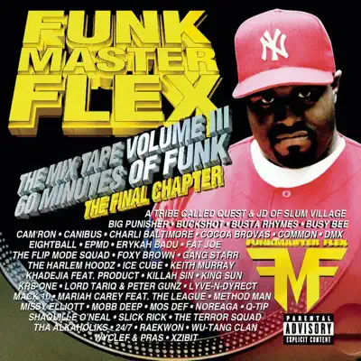 The Mix Tape, Vol. III - 60 Minutes of Funk (The Final Chapter) - Funkmaster Flex
