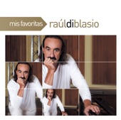 Mis Favoritas: Raul Di Blasio