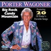 Big Rock Candy Mountain - featuring 20 of Porter's Favorite Songs, 2008