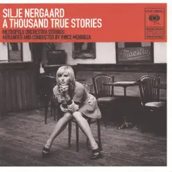 A Thousand True Stories (Bonus Track) - Silje Nergaard