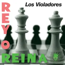 Rey O Reina (Deluxe Edition) - Los Violadores