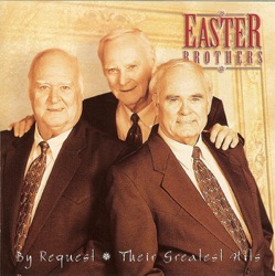Easter Brothers - While Endless Ages Roll