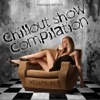 Chillout Show Compilation, Vol. 1