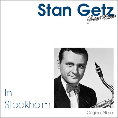 In Stockholm (Original Album) - Stan Getz