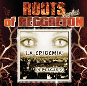 Roots of Reggaeton: Las Plagas 2, 2006