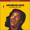 The Music of Brazil / Agostinho Dos Santos, Vol. 1 / Recordings 1956 - 1958, 2009