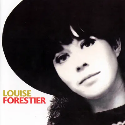 Louise Forestier - Louise Forestier
