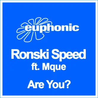 Are You? by Ronski Speed & Mque album reviews, ratings, credits