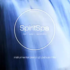 SpiritSpa by Joshua Mills album reviews, ratings, credits